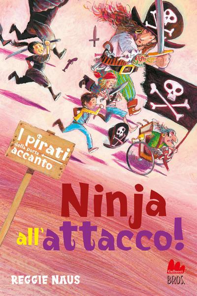 Ninja all’attacco! I pirati della porta accanto