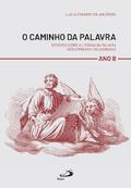 O Caminho da Palavra - Ano B