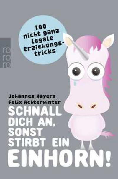Schnall dich an, sonst stirbt ein Einhorn!