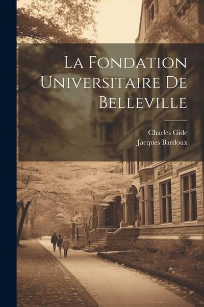 La Fondation Universitaire De Belleville