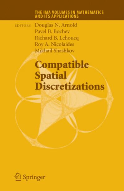 Compatible Spatial Discretizations