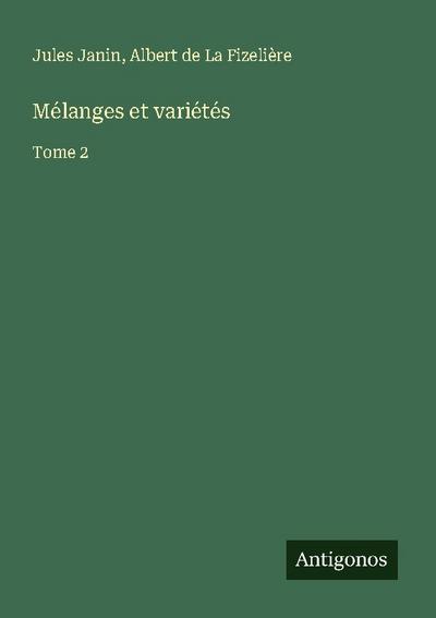 Mélanges et variétés