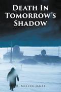 Death In Tomorrow’s Shadow