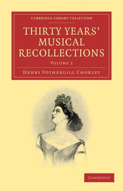 Thirty Years’ Musical Recollections