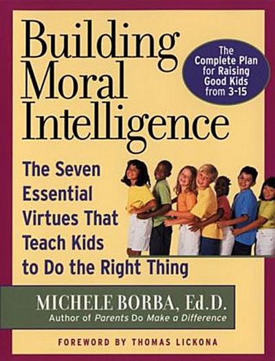 Building Moral Intelligence