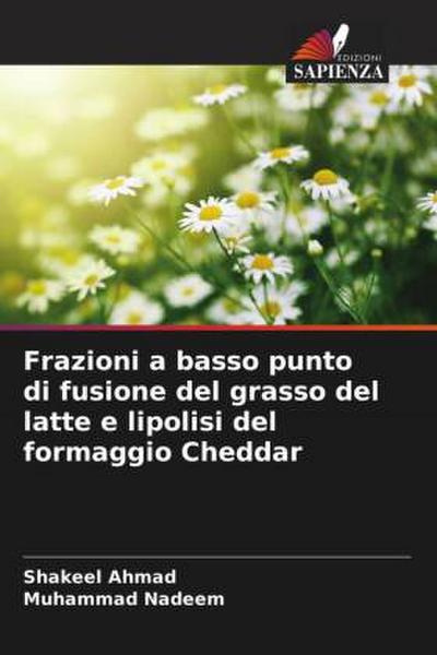Frazioni a basso punto di fusione del grasso del latte e lipolisi del formaggio Cheddar
