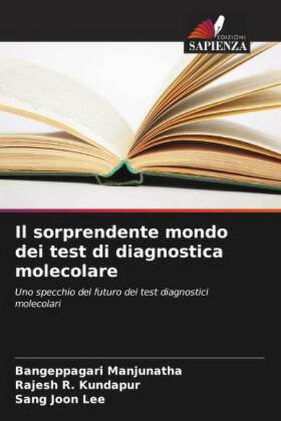 Il sorprendente mondo dei test di diagnostica molecolare