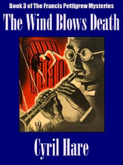 The Wind Blows Death