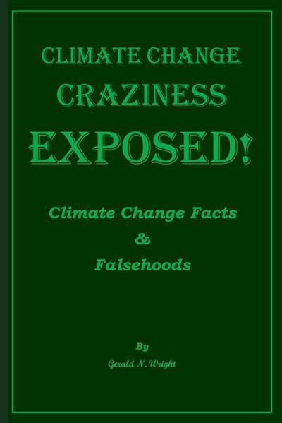 Climate Change Craziness Exposed