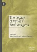 The Legacy of Vattel’s Droit des gens