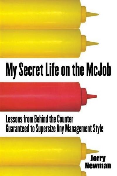 My Secret Life on the McJob