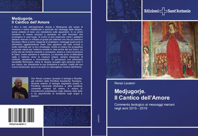 Medjugorje. Il Cantico dell¿Amore