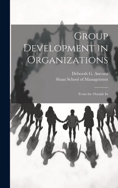 Group Development in Organizations