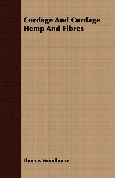 Cordage And Cordage Hemp And Fibres