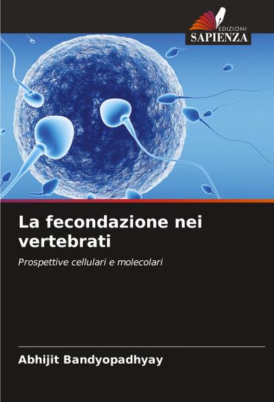 La fecondazione nei vertebrati