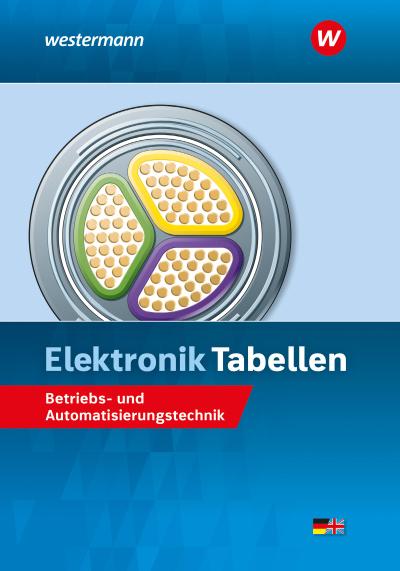 Elektronik Tabellen: Betriebs- und Automatisierungstechnik Tabellenbuch