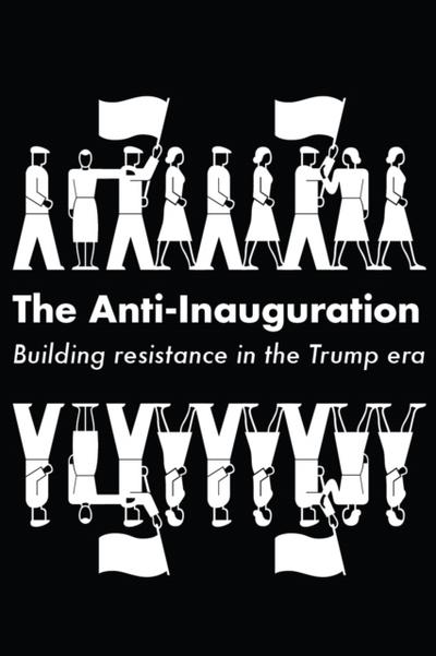 The Anti-Inauguration