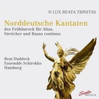 O Lux Beata Trinitas-Norddeutsche Kantaten, 1 Audio-CD
