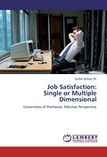 Job Satisfaction: Single or Multiple Dimensional