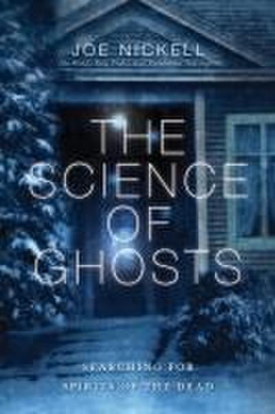 The Science of Ghosts