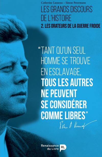 Les grands discours de l’histoire - Vol. 2.