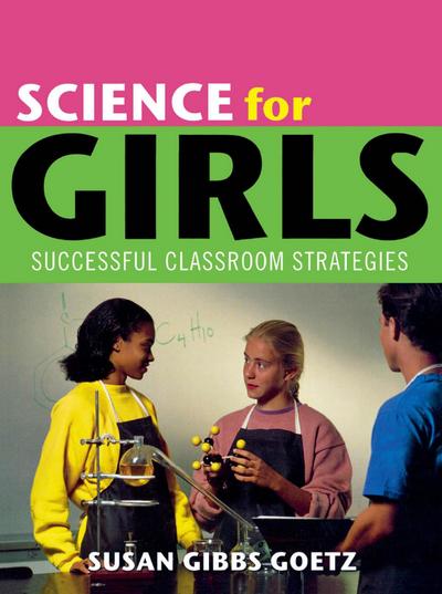 Goetz, S: Science for Girls