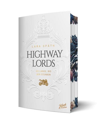 Highway Lords: So lange, bis wir sterben | Aufwendig gestaltete Ausgabe mit Farbschnitt