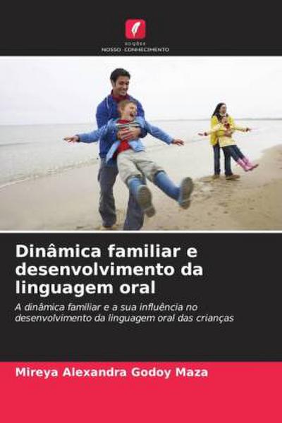 Dinâmica familiar e desenvolvimento da linguagem oral