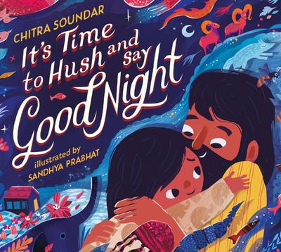 It’s Time to Hush and Say Good Night
