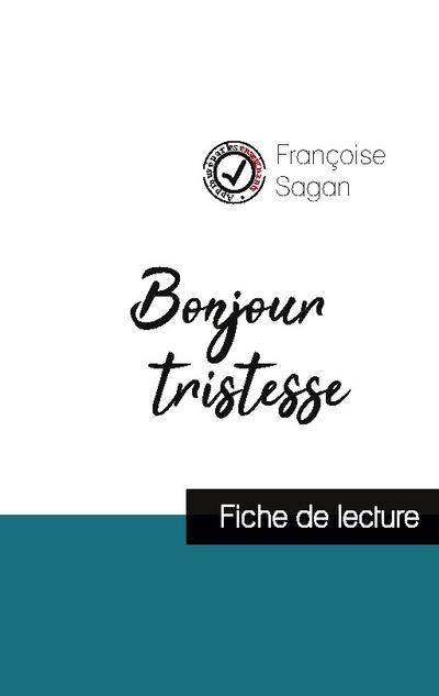 Bonjour tristesse (fiche de lecture et analyse complète de l’oeuvre)