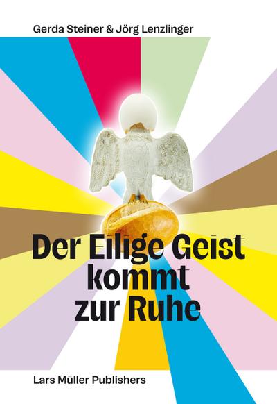 Der Eilige Geist kommt zur Ruhe
