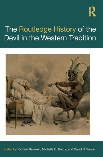 The Routledge History of the Devil in the Western Tradition