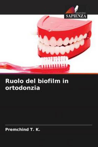 Ruolo del biofilm in ortodonzia