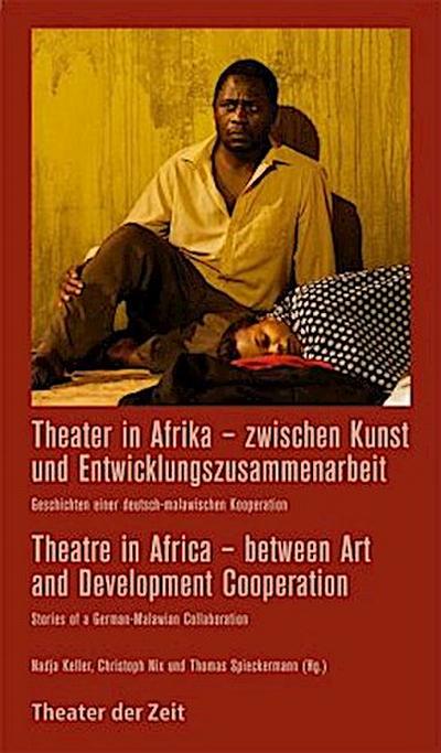 Theater in Afrika - zwischen Kunst und Entwicklungszusammenarbeit