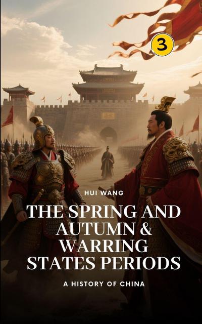 The Spring and Autumn & Warring States Periods