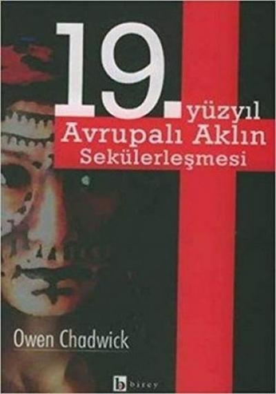 19. Yüzyil Avrupali Aklin Sekülerlesmesi