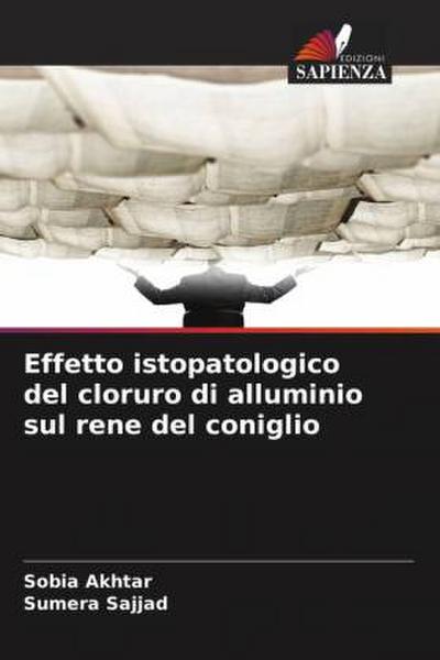 Effetto istopatologico del cloruro di alluminio sul rene del coniglio