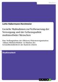 Gezielte Maßnahmen zur Verbesserung der Versorgung und der Lebensqualität multimorbider Menschen