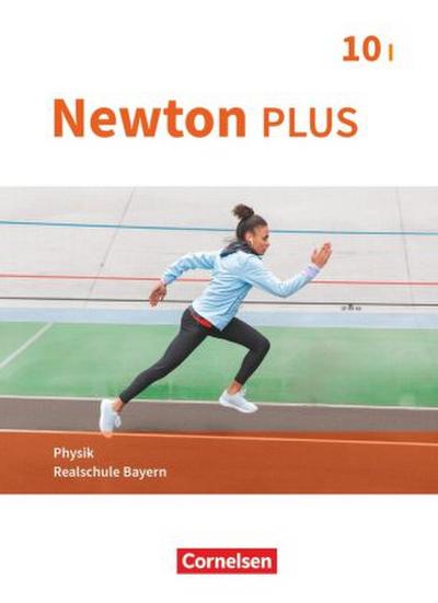 Newton plus - Realschule Bayern - 10. Jahrgangsstufe - Wahlpflichtfächergruppe I