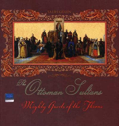 The Ottoman Sultans