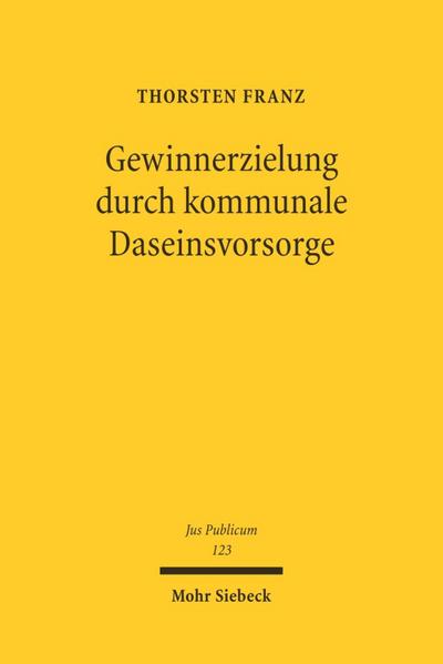 Gewinnerzielung durch kommunale Daseinsvorsorge