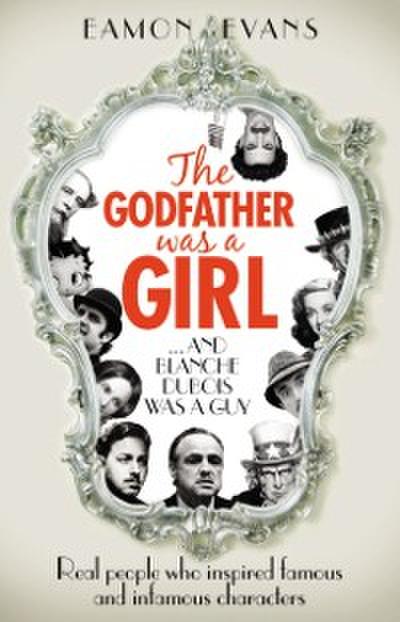 Godfather was a Girl, The
