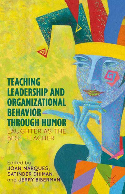 Teaching Leadership and Organizational Behavior through Humor