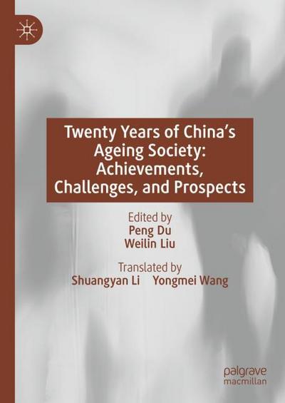 Twenty Years of China’s Ageing Society: Achievements, Challenges, and Prospects