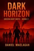 Dark Horizon (Greenlight Boys, #2)