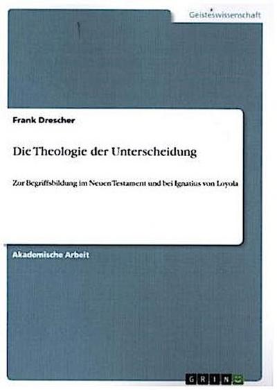 Die Theologie der Unterscheidung