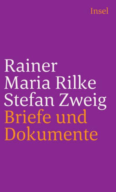 Rainer Maria Rilke und Stefan Zweig in Briefen und Dokumenten