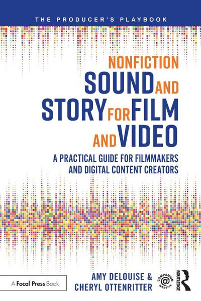 Nonfiction Sound and Story for Film and Video