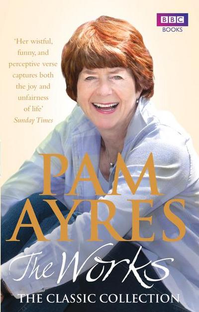 Pam Ayres: The Works