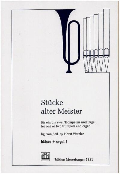 Stücke alter Meisterfür 1-2 Trompeten und Orgel